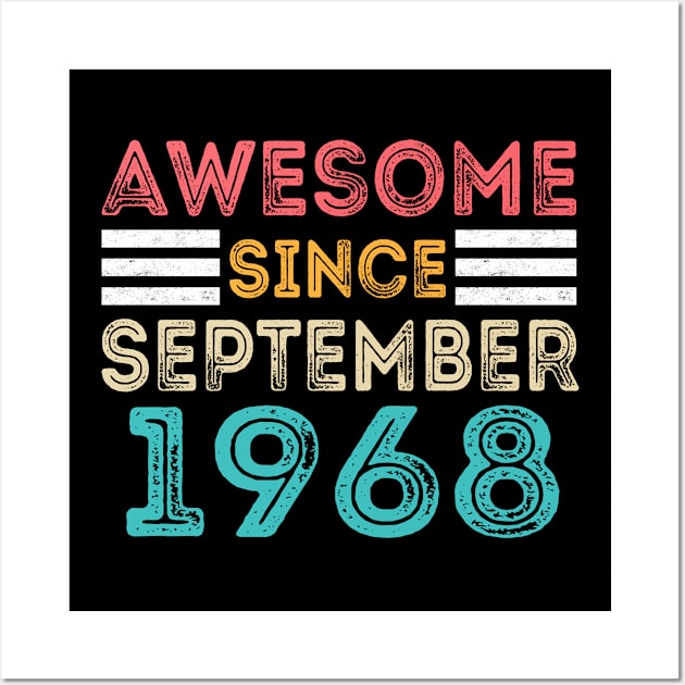 Awesome Since September 1968 Wall Art by MEDtee